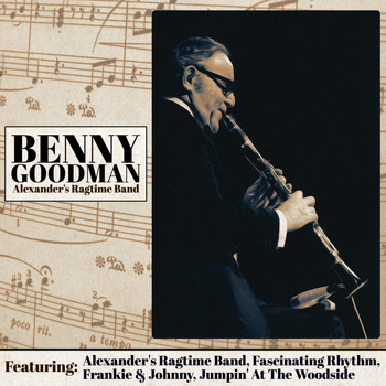 Benny Goodman - Alexander's Ragtime Band