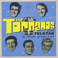 The Tornados - The Tornados Play Telstar And Other Great Hits