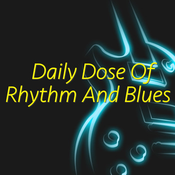 Various Artists - Daily Dose Of Rhythm And Blues
