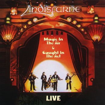 Lindisfarne - Live: Magic in the Air / Caught in the Act