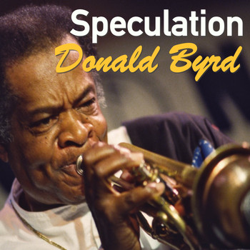 Donald Byrd - Speculation