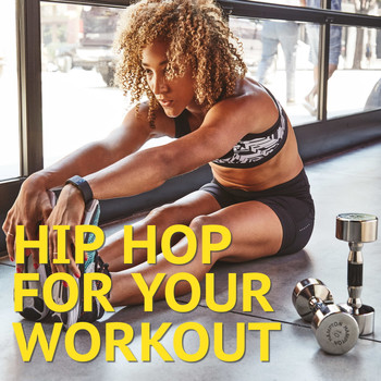 Various Artists - Hip Hop For Your Work Out