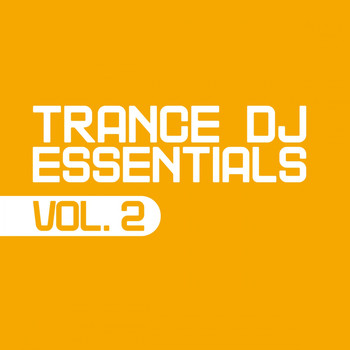 Various Artists - Trance DJ Essentials, Vol. 2
