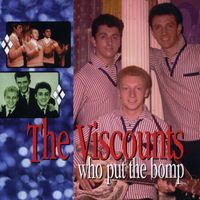 The Viscounts - Who Put the Bomp: The Pye Anthology
