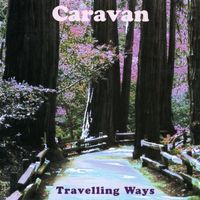 Caravan - Travelling Ways: The HTD Anthology