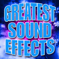 Sound Effects Library - Greatest Sound Effects