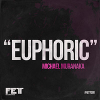 Michael Muranaka - Euphoric