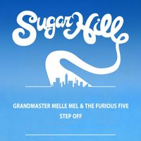 Grandmaster Melle-Mel & The Furious Five - Step Off (12" Single)