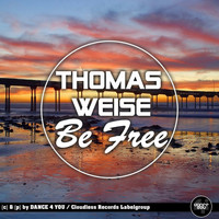 Thomas Weise - Be Free
