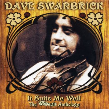 Dave Swarbrick - It Suits Me Well - The Transatlantic Anthology