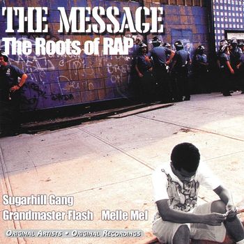 Various Artists - The Message: The Roots of Rap