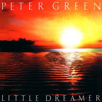 Peter Green - Little Dreamer