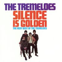 The Tremeloes - Silence Is Golden - The Very Best of The Tremeloes