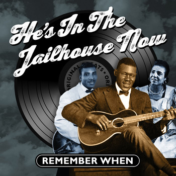 Various Artists - He's in the Jailhouse Now - Remember When