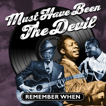 Various Artists - Must of Been the Devil - Remember When