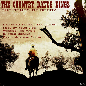 The Country Dance Kings - The Songs of Bobby