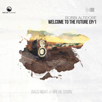Robbi Altidore - Welcome To The Future EP/1