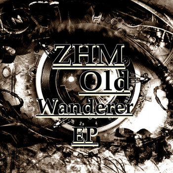 ZHM - Old Wanderer EP
