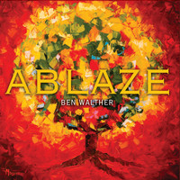Ben Walther - Ablaze
