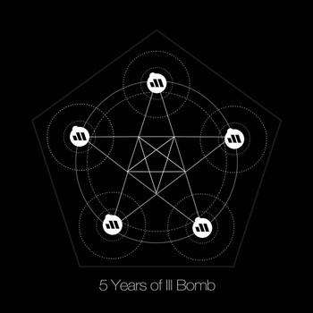 Various Artists - 5 Years of Ill Bomb