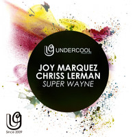 Joy Marquez, Chriss Lerman - Super Wayne