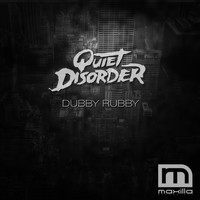 Quiet Disorder - Dubby Rubby