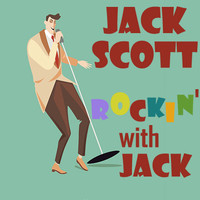 Jack Scott - Rockin' with Jack
