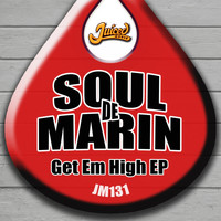 Soul De Marin - Get Em High EP