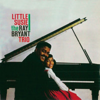 Ray Bryant - Little Susie (Remastered)