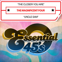 The Magnificent Four - The Closer You Are / Uncle Sam (Digital 45)