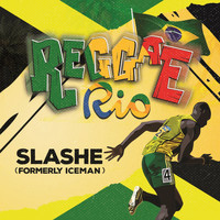 Slashe - Reggae Rio (Tribute to the Champions)