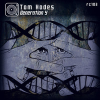 Tom Hades - Generation Y EP