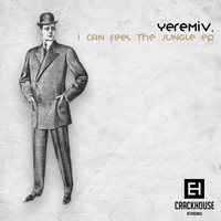 YeremiV. - I Can Feel The Jungle EP