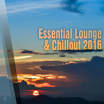Various Artists - Essential Lounge & Chillout 2016