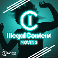 ilLegal Content - Moving