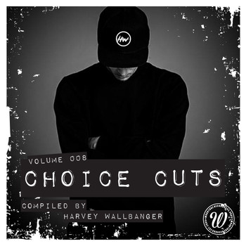 Various Artists - Choice Cuts, Vol. 008 Compiled by Harvey Wallbanger