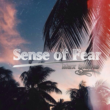Max Blaike - Sense of Fear