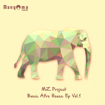 MZ Project - Basic Afro House EP, Vol. 1