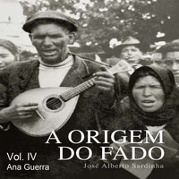Ana Guerra - A Origem do Fado, Vol. IV