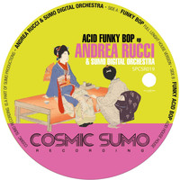 Andrea Rucci - Acid Funky Bop