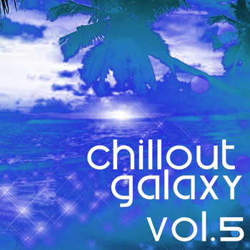 Various Artists - Chillout Galaxy, Vol. 5