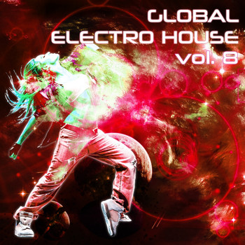 Various Artists - Global Electro House, Vol. 8