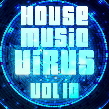 Various Artists - House Music Virus, Vol. 10