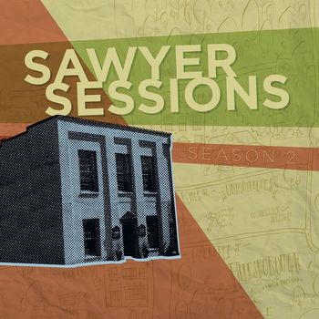 Various Artists - Sawyer Sessions: Season 2