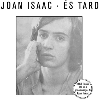 Joan Isaac - És Tard
