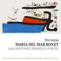 Maria Del Mar Bonet - Fira Encesa (Canta Bartomeu Rosselló-Pòrcel)