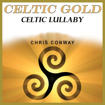 Chris Conway - Celtic Gold - Celtic Lullaby