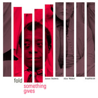 Fold / - Something Gives