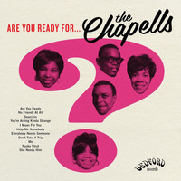 The Chapells - Are You Ready for The Chapells?
