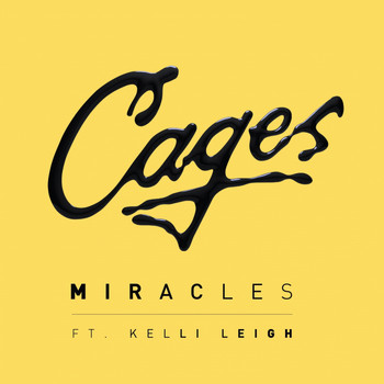 Cages - Miracles (ft. Kelli Leigh)